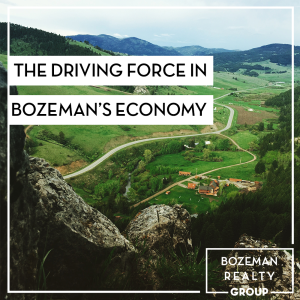 Driving Force In Bozeman's Economy