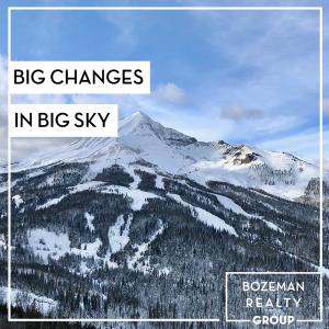 big changes in big sky