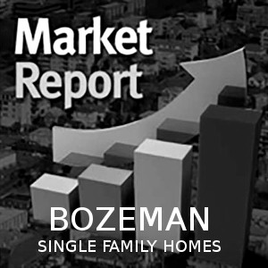Bozeman Single Family Home Trends