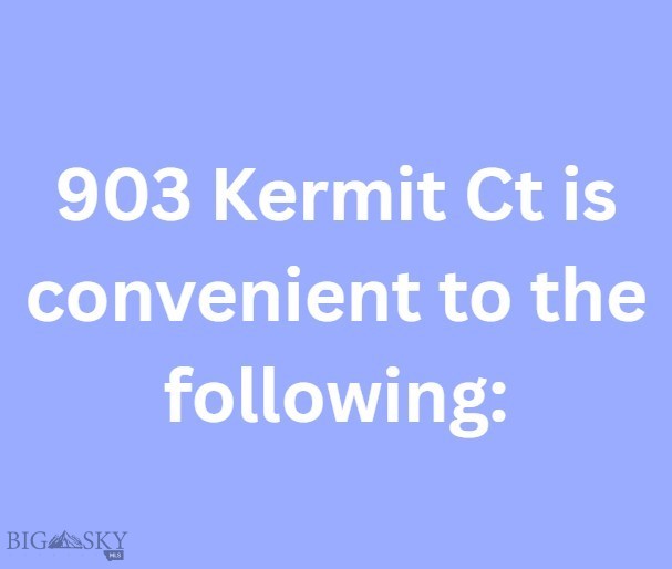 903 Kermit Court, Belgrade MT 59714