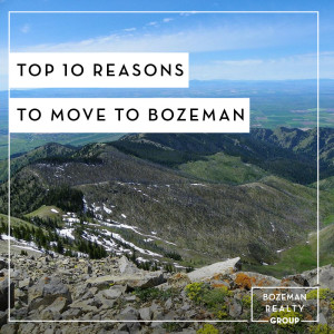 Top 10 Reasons To Move To Bozeman